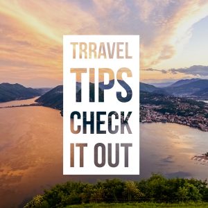 Our Travel Tips